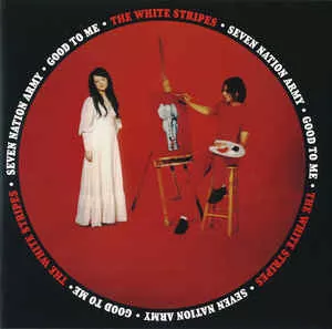 White Stripes, The - Seven Nation Army / Good To Me [7'']