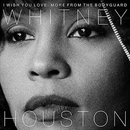 Whitney Houston - I Wish You Love: More from the Bodyguard [2LP]